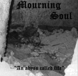 Mourning Soul (ITA) : An Abyss Called Life
